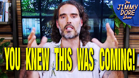 Here’s Why They’re Coming For Russell Brand