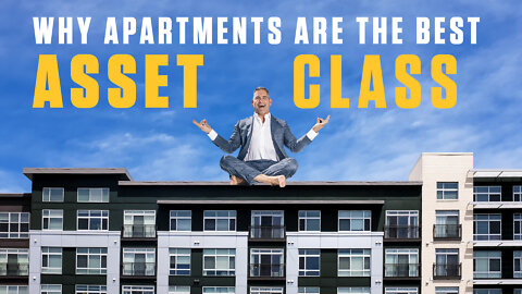 APARTMENTS ARE SUPERIOR IN REAL ESTATE - HERE'S WHY