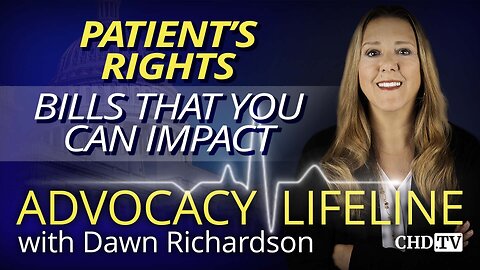Patient’s Rights: Bills That You Can Impact
