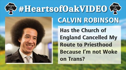 Calvin Robinson: Have the Church of England Cancelled my Route to Priesthood because I'm not Woke?