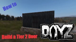 Come costruire una porta di livello 2 in Dayz Base Building Plus (BBP) EP 4