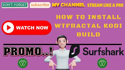 Install WTFractal Kodi Build - Installation Guide For Streaming