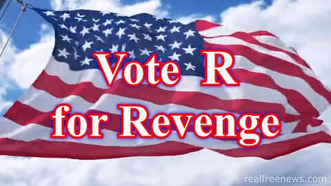 Vote R for Revenge