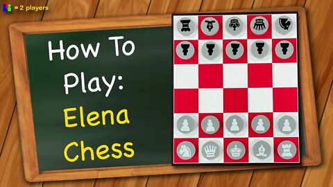 How to play Elena Chess