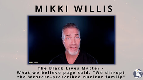 The Black Lives Matter - What we believe page, "We disrupt the Western-prescribed nuclear family"