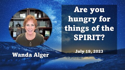 ARE YOU HUNGRY FOR THINGS OF THE SPIRIT?