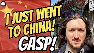 GASP! I Just Went To China. What I Saw Was Unbelievable.