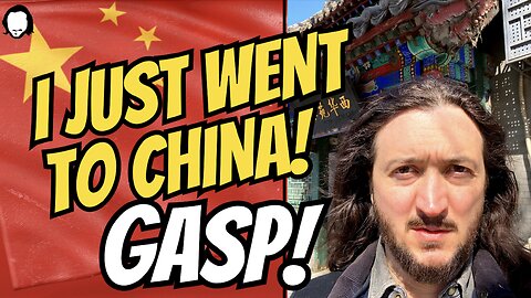 GASP! I Just Went To China. What I Saw Was Unbelievable.