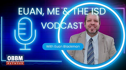 Ed Reform or Ed 'DE-form'? Euan, Me, & The ISD Vodcast