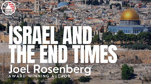 Joel Rosenberg LIVE from Israel on June First Friday