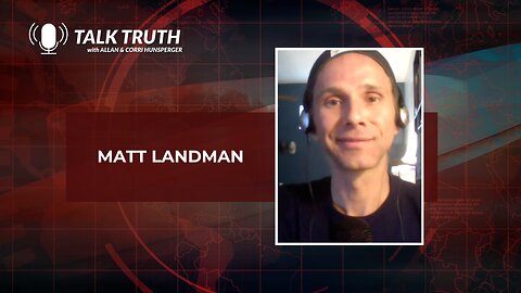 Talk Truth 05.03.23 - Matt Landman