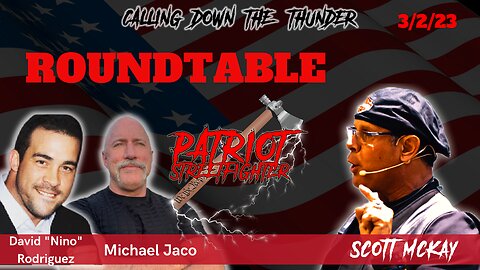 3.2.23 Patriot Streetfighter ROUNDTABLE w/ Mike Jaco & Nino Rodriguez, Sleeper Cells Activated