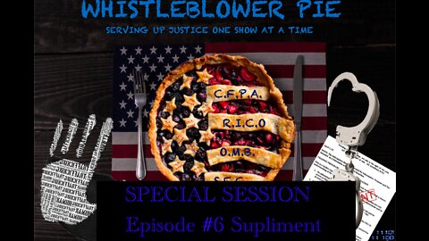 Whistleblower Pie Suppliment to Episode 6