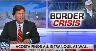 Tucker Carlson slays Jim Acosta's 'stupid and buffoonish' border wall coverage