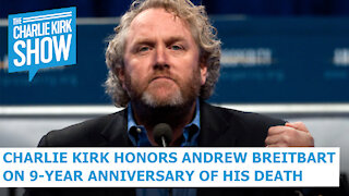 Charlie Kirk Honors Andrew Breitbart on 9-Year Anniversary of His Death