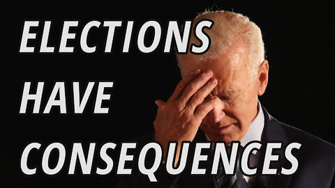 Elections have Consequences | Inflation | Border Crisis | Baby Formula | Economy | Crime