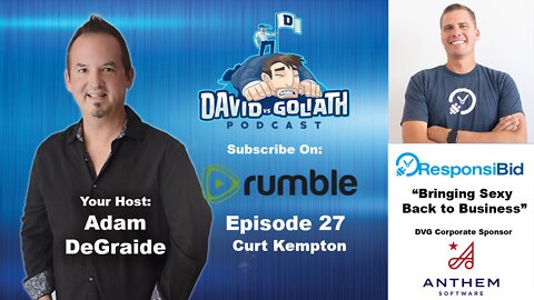 Bringing Sexy Back To Business with Adam DeGraide and Curt Kempton. e27 - David Vs Goliath