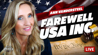 Is the United States a Republic … or Corporation? (Ann Vandersteel Interview)