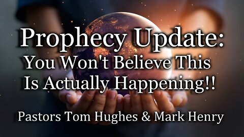 Prophecy Update: You Won't Believe This Is Actually Happening!!