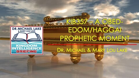KIB 357 – A Obed-Edom/Haggai Prophetic Moment