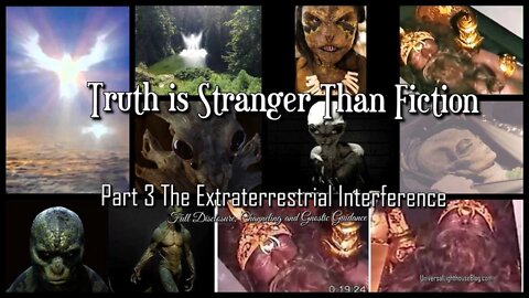 Truth is Stranger Than Fiction - Part 3 of The Extraterrestrial Interference.