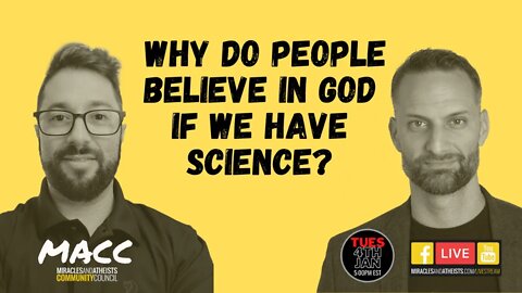 We Have Science to Explain Origin, Why Believe in God? (MACC Call-in Show)