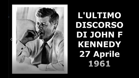 L'ULTIMO DISCORSO DI JOHN F KENNEDY