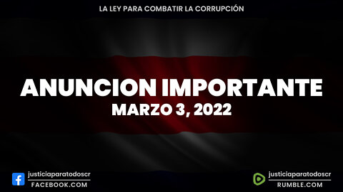 Anuncion Importante Marzo 3, 2022