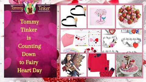 Tommy Tinker | Tommy Tinker is Counting Down to Fairy Heart Day
