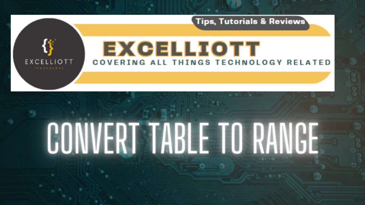 Excel Convert Table to Range