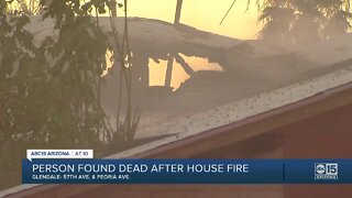 Person found dead after house fire in Glendale