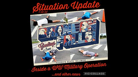 SITUATION UPDATE 7/22/22