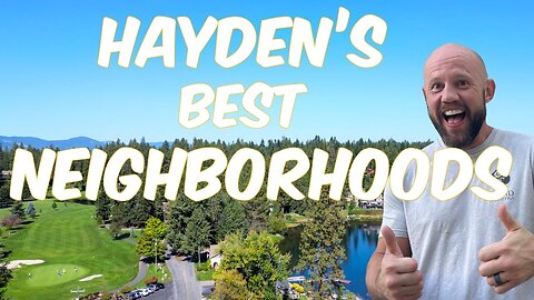 Top 5 Neighborhoods in Hayden Idaho | Living in Hayden Idaho | Moving to Hayden Idaho