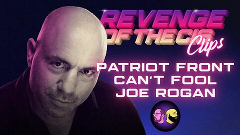 Even Joe Rogan Knows Patriot Front Are Feds | ROTC Clips