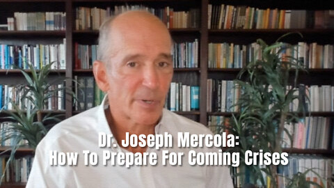 Dr. Joseph Mercola On CHDTV: How To Prepare For Coming Crises