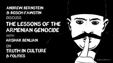 Ep. 057: Lessons of the Armenian Genocide
