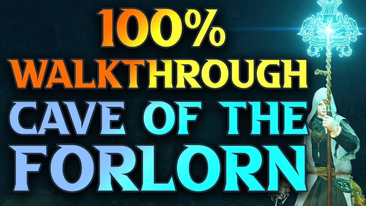 cave-of-the-forlorn-walkthrough-elden-ring-gameplay-guide-part-107