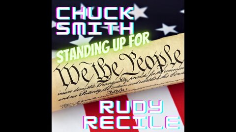 Chuck Smith and Rudy Recile running for... We The People