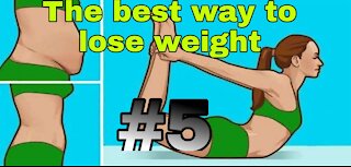 The best way to lose weight...!#5