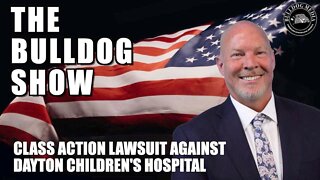 Class Action Lawsuit Against Dayton Children's Hospital