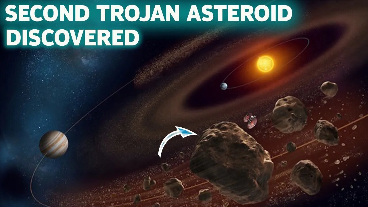 THE NEW SECOND EARTH TROJAN ASTEROID DISCOVERED -HD | WHAT ARE TROJAN ...