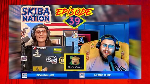 Episode 39 - Skiba News Nation