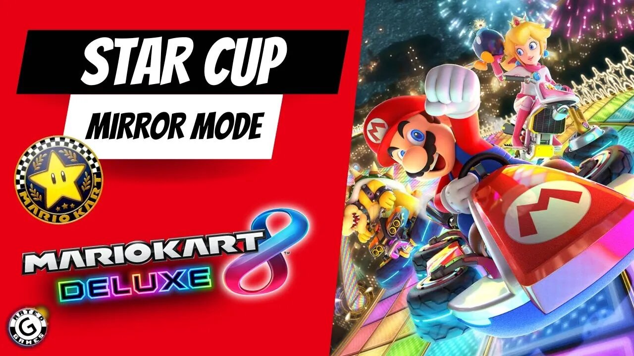 Mario Kart 8 Deluxe Star Cup Mirror Mode 3468