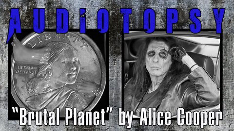 Christians React: "Brutal Planet" by Alice Cooper