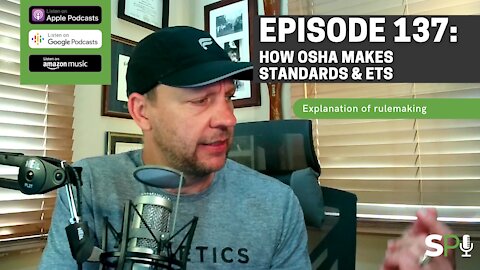 Episode 137: How OSHA Makes Standards & ETS