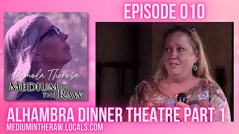 Ep 10 Medium in the Raw Live on Stage at Alhambra Dinner Theatre Part 1