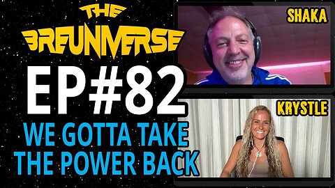 🇺🇸 Taking The Power Back with Shaka & Krystle 🇺🇸 Jim Breuer's Breuniverse Podcast Ep. 82