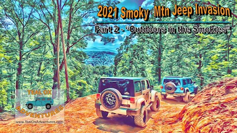 Smoky Mountain Jeep Invasion Part 2, Outdoors in the Smokies