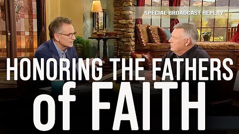 Honoring The Fathers of Faith - Terry Mize and Pastor George Pearsons