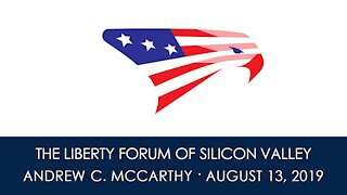 Andrew C. McCarthy ~ The Liberty Forum ~ 8-13-2019